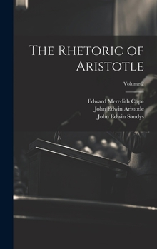 Hardcover The Rhetoric of Aristotle; Volume 2 Book