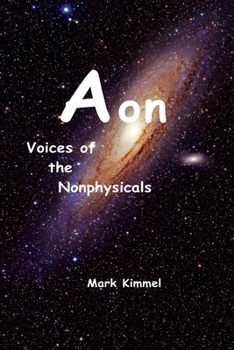Paperback Aon: Voices of the Nonphysicals Book