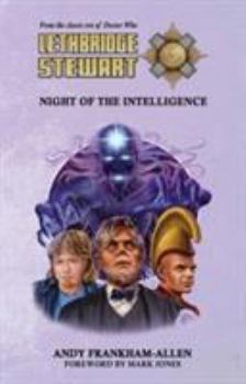 Lethbridge-Stewart: Night of the Intelligence - Book #4 of the Lethbridge-Stewart