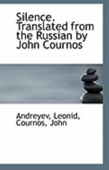 Paperback Silence. Translated from the Russian by John Cournos Book