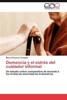 Paperback Demencia y el estrés del cuidador informal [Spanish] Book