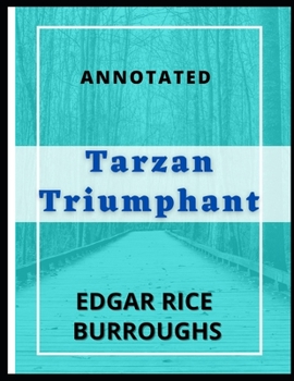 Paperback Tarzan Triumphant Annotated Book