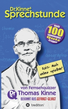 Dr. Kinnes Sprechstunde: Gedanken über Sprache, Menschen und die Welt