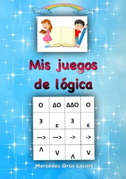 Paperback Mis juegos de lógica [Spanish] Book