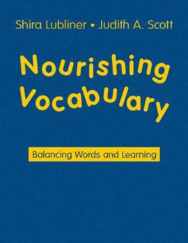 Hardcover Nourishing Vocabulary: Balancing Words and Learning Book