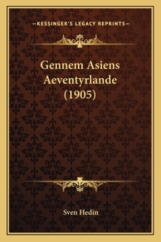 Paperback Gennem Asiens Aeventyrlande (1905) [Danish] Book