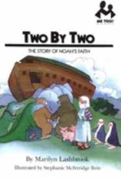 Spiral-bound Me Too!: Two by Two: The Story of Noah's Faith (Me Too) Book