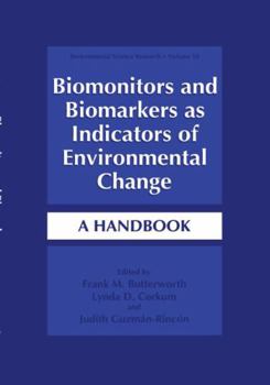 Hardcover Biomonitors and Biomarkers as Indicators of Environmental Change: A Handbook Book