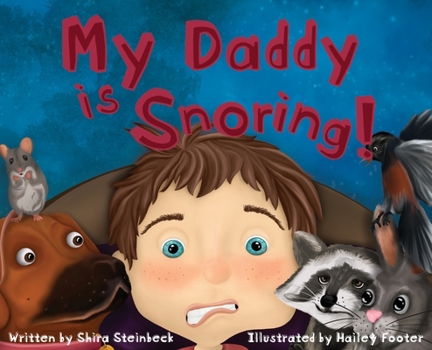 Hardcover My Daddy Is Snoring! [Large Print] Book