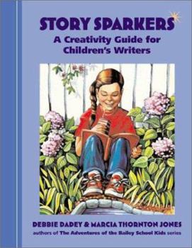 Paperback Story Sparkers : A Creativity Guide for Children's Writers Book