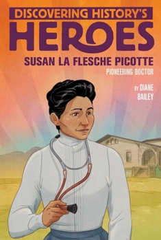 Paperback Susan La Flesche Picotte: Discovering History's Heroes Book