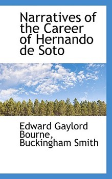Paperback Narratives of the Career of Hernando de Soto Book
