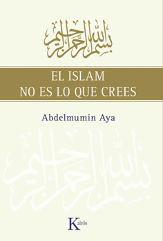 Paperback El Islam No Es Lo Que Crees [Spanish] Book