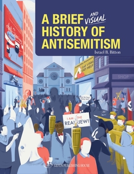 Hardcover A Brief and Visual History of Anti-Semitism Book