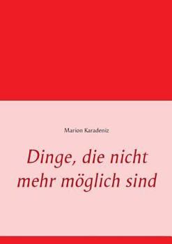 Paperback Dinge, die nicht mehr möglich sind [German] Book