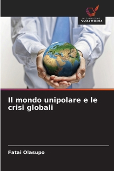 Paperback Il mondo unipolare e le crisi globali [Polish] Book