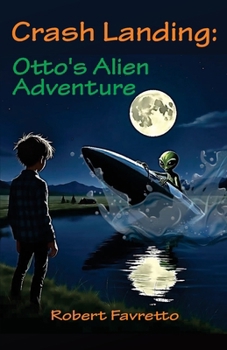 Paperback Crash Landing - Otto's Alien Adventure Book