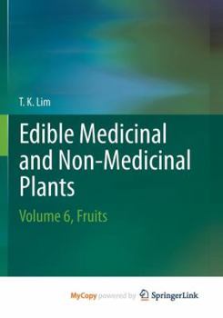 Paperback Edible Medicinal And Non-Medicinal Plants: Volume 6, Fruits Book