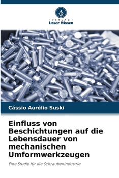 Paperback Einfluss von Beschichtungen auf die Lebensdauer von mechanischen Umformwerkzeugen [German] Book