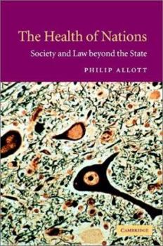 Hardcover The Health of Nations: Society and Law Beyond the State Book