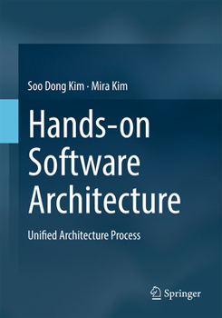 Paperback Hands-On Software Architecture: Unified Architecture Process Book