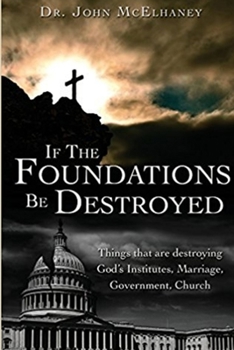 Paperback If the Foundations be Destroyed Book