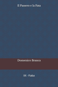 Il Passero e la Fata (Italian Edition)