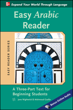 Paperback Easy Arabic Reader: A Three-Part Text for Beginning Students Book