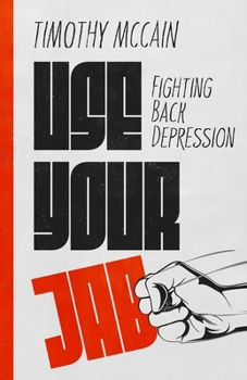 Paperback Use Your Jab: Fighting Back Depression Book