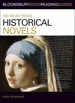 100 Must-read Historical Novels - Book  of the Bloomsbury Good Reading Guides