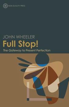 Paperback Full Stop! the Gateway to Present Perfection Book