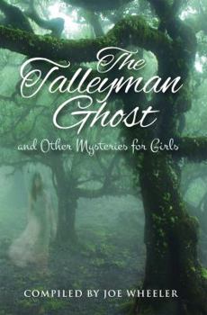 Paperback The Talleyman Ghost and Other Mysteries for Girls Book