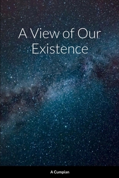 Paperback A View of Our Existence Book