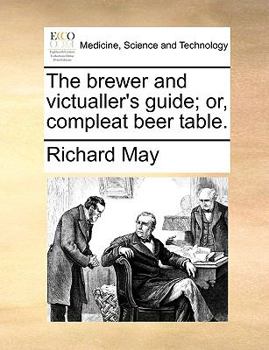 Paperback The Brewer and Victualler's Guide; Or, Compleat Beer Table. Book
