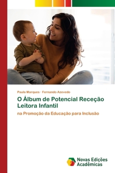 Paperback O Álbum de Potencial Receção Leitora Infantil [Portuguese] Book