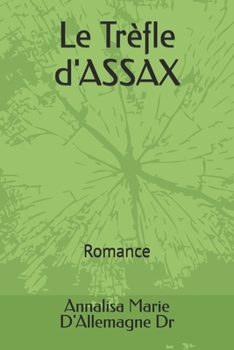 Paperback Le trèfle D'ASSAX [French] Book