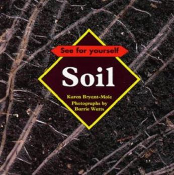 Hardcover See for Yourself: Soil (See for Yourself) Book