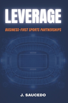 Paperback Leverage: Business-First Sports Partnerships Book