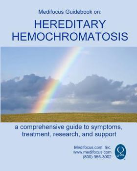 Paperback Medifocus Guidebook on Hereditary Hemochromatosis Book