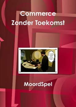 Paperback Moordspel Commerce Zonder Toekomst Book