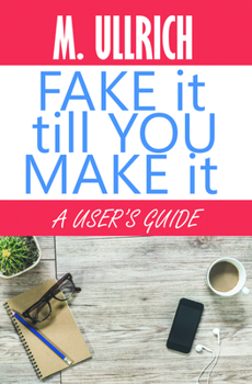 Paperback Fake It Till You Make It Book