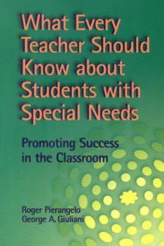 Paperback What Every Teacher Should Know about Students with Special Needs: Promoting Success in the Classroom Book