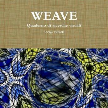 Paperback WEAVE. Quaderno di ricerche visuali [Italian] Book