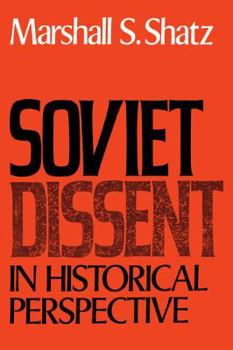 Paperback Soviet Dissent in Historical Perspective Book