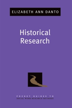 Historical Research: Pocket Guides to Social Work Research Methods - Book  of the Pocket Guides to Social Work Research Methods