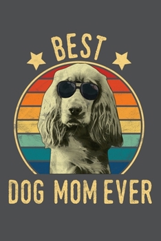 Paperback Best Dog Mom Ever: Lined Journal Notebook Book