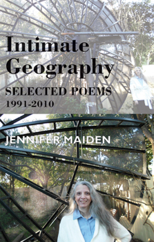 Paperback Intimate Geography: Selected Poems 1991-2010 Book