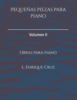 Paperback Pequeñas piezas para piano: Volumen 2 [Spanish] Book