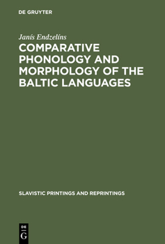 Jānis Endzelīns' Comparative Phonology and Morphology of the Baltic Languages