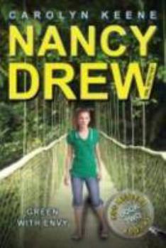 Green with Envy: Book Two in the Eco Mystery Trilogy - Book #40 of the Nancy Drew: Girl Detective